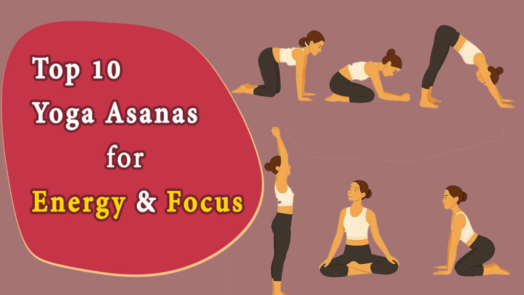 Yoga Asanas for Energy and Focus
